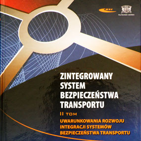 Zintegrowany system bezpieczeństwa transportu – uwarunkowanie rozwoju